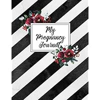My Pregnancy Journal: A Keepsake Book With Prompts You Can Record Your Pregnancy Memories, Perfect Gift For Special Mom Expecting A Baby
