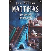 Matthias: The Ghost of Salvation Point (Secrets of Salvation Point)