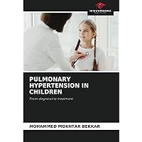 PULMONARY HYPERTENSION IN CHILDREN: From diagnosis to treatment