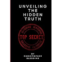 UNVEILING THE HIDDEN TRUTH: The Secrets Behind Hypertension UNVEILING THE HIDDEN TRUTH: The Secrets Behind Hypertension Paperback Kindle