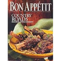 Bon Appetit Magazine - Country Roads Delicious Autumn Journeys - Recipes for Buttermilk Biscuits, Caramel Sauce, Southwestern Pumpkin Soup (October, 2000)