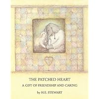 The Patched Heart: A Gift of Friendship and Caring The Patched Heart: A Gift of Friendship and Caring Hardcover