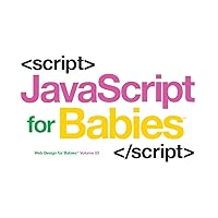 Javascript for Babies (Code Babies) Javascript for Babies (Code Babies) Board book