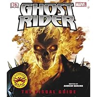 Ghost Rider: The Visual Guide Ghost Rider: The Visual Guide Hardcover