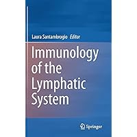 Immunology of the Lymphatic System Immunology of the Lymphatic System Hardcover Kindle Paperback