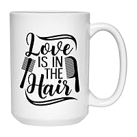 Hairstylist Mug 15oz White Love is in the Hair Stylist Coffee Mug Beauty Barber