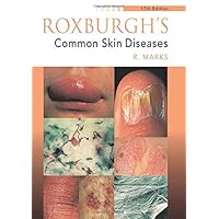 Roxburgh's Common Skin Diseases Roxburgh's Common Skin Diseases Paperback