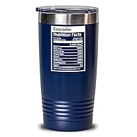 Counselor Nutrition Facts 20 Oz 30 Oz Insulated Tumbler, Gift For Graduation Congrats On New Job Cup, Funny Retirement Coworker Coworker Appreciation