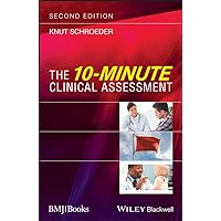 The 10-Minute Clinical Assessment The 10-Minute Clinical Assessment Kindle Paperback
