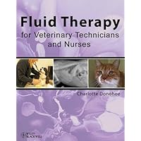 Fluid Therapy for Veterinary Technicians and Nurses Fluid Therapy for Veterinary Technicians and Nurses Kindle Paperback