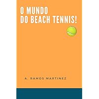 O Mundo do Beach Tennis (Portuguese Edition) O Mundo do Beach Tennis (Portuguese Edition) Paperback Kindle