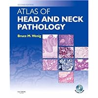 Atlas of Head and Neck Pathology with CD-ROM (Atlas of Surgical Pathology) Atlas of Head and Neck Pathology with CD-ROM (Atlas of Surgical Pathology) Hardcover