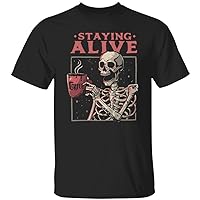 Staying Alive Skeleton Drink Coffee Funny Skeleton Skull
