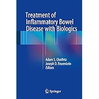 Treatment of Inflammatory Bowel Disease with Biologics Treatment of Inflammatory Bowel Disease with Biologics Hardcover Kindle Paperback