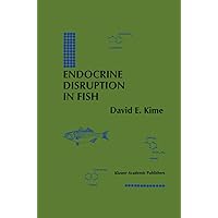 Endocrine Disruption in Fish Endocrine Disruption in Fish Hardcover Paperback