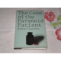 Case of the Paranoid Patient, The Case of the Paranoid Patient, The Hardcover Paperback Mass Market Paperback