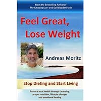 Feel Great, Lose Weight Feel Great, Lose Weight Kindle Paperback
