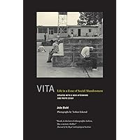 Vita: Life in a Zone of Social Abandonment Vita: Life in a Zone of Social Abandonment Paperback Kindle