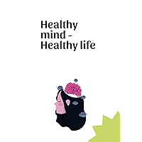 Healthy mind healthy life: Helping people struggling with mental health
