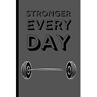 Stronger Every Day: Motivational Lifting / Gym Small Lined Notebook for Men, Women, Boys, Girls ~ 120 Pages 6
