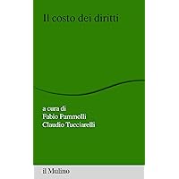 Il costo dei diritti (Italian Edition) Il costo dei diritti (Italian Edition) Kindle