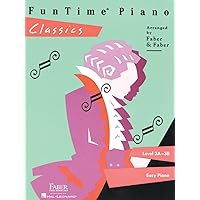 FunTime Piano Classics - Level 3A-3B FunTime Piano Classics - Level 3A-3B Paperback Kindle
