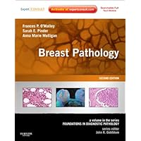 Breast Pathology: A Volume in the Series: Foundations in Diagnostic Pathology Breast Pathology: A Volume in the Series: Foundations in Diagnostic Pathology Hardcover