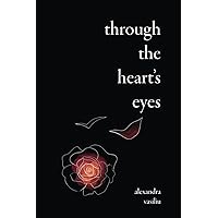 Through the Heart's Eyes: Illustrated Love Poems Through the Heart's Eyes: Illustrated Love Poems Paperback Hardcover