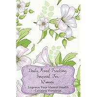 Daily Mood Tracking Journal For Women - Improve Your Mental Health - Coloring Mandalas: Purple Bell Flowers Undated Planner To monitor your Stress, ... well-being, Victorian Self-care Notebook.