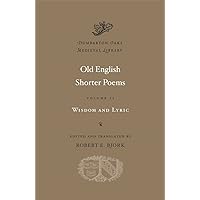 Old English Shorter Poems (Dumbarton Oaks Medieval Library) (Volume II) Old English Shorter Poems (Dumbarton Oaks Medieval Library) (Volume II) Hardcover