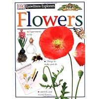 Eyewitness Explorers: Flowers Eyewitness Explorers: Flowers Paperback Hardcover