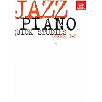 Jazz Piano Quick Studies, Grades 1-5 (ABRSM Exam Pieces) by ABRSM (1998) Sheet music Jazz Piano Quick Studies, Grades 1-5 (ABRSM Exam Pieces) by ABRSM (1998) Sheet music Paperback Sheet music