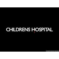 Childrens Hospital: The Complete Third Season
