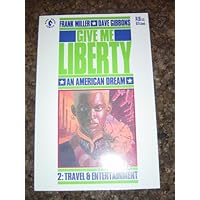 Give Me Liberty #2 (An American Dream; Travel & Entertainment) (An American Dream, 2: Travel & Entertainment) Give Me Liberty #2 (An American Dream; Travel & Entertainment) (An American Dream, 2: Travel & Entertainment) Paperback Hardcover