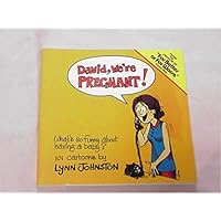 David, we're pregnant!: 101 cartoons for expecting parents David, we're pregnant!: 101 cartoons for expecting parents Paperback