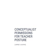 Conceptualist Permissions for Teacher Posture