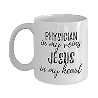 Funny Physician Mug In My Veins Jesus In My Heart Inspirational Christian Quote Coworker Gift Coffee Tea Cup 11 oz