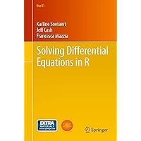 Solving Differential Equations in R (Use R!) Solving Differential Equations in R (Use R!) Paperback Kindle