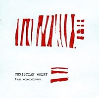Christian Wolff: 10 Exercises Christian Wolff: 10 Exercises Audio CD