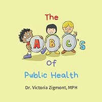 The ABC's of Public Health The ABC's of Public Health Paperback Kindle