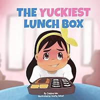 The Yuckiest Lunch Box: A Children's Story about Food, Cultural Differences, and Inclusion (Nari's Adventures) The Yuckiest Lunch Box: A Children's Story about Food, Cultural Differences, and Inclusion (Nari's Adventures) Paperback Kindle