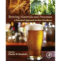 Brewing Materials and Processes: A Practical Approach to Beer Excellence Brewing Materials and Processes: A Practical Approach to Beer Excellence Kindle Hardcover