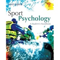 Sport Psychology: A Student's Handbook Sport Psychology: A Student's Handbook Paperback Kindle Hardcover