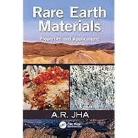 Rare Earth Materials: Properties and Applications Rare Earth Materials: Properties and Applications Paperback eTextbook Hardcover