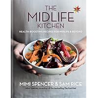 Midlife Kitchen: Health-boosting recipes for midlife & beyond Midlife Kitchen: Health-boosting recipes for midlife & beyond Hardcover Kindle Paperback