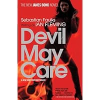 Devil May Care: A James Bond Novel (James Bond - Extended Series Book 36) Devil May Care: A James Bond Novel (James Bond - Extended Series Book 36) Kindle Audible Audiobook Hardcover Paperback Mass Market Paperback Audio CD