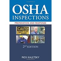 OSHA Inspections: Preparation and Response 2nd Edition OSHA Inspections: Preparation and Response 2nd Edition Hardcover