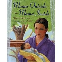 Mama Outside, Mama Inside Mama Outside, Mama Inside Hardcover