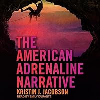 The American Adrenaline Narrative The American Adrenaline Narrative Kindle Audible Audiobook Hardcover Paperback Audio CD