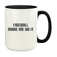 Fireball Made Me Do It - 15oz Ceramic Colored Handle and Inside Coffee Mug Cup, Black